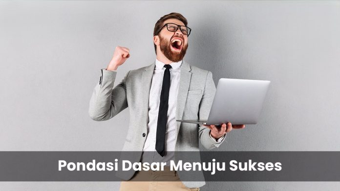 Akhlak sebagai Pondasi Kesuksesan