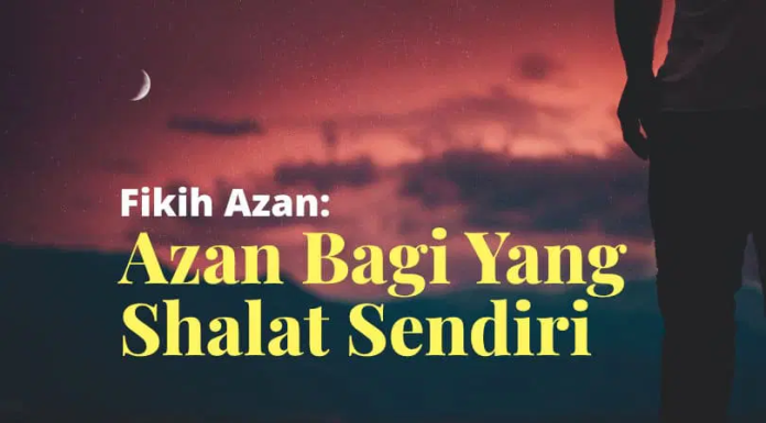 Adzan Saat Shalat Sendiri