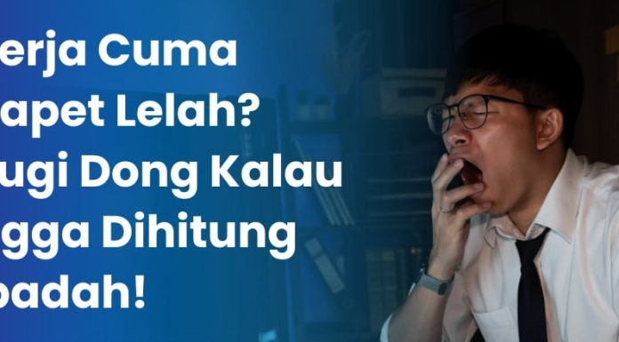 Bekerja dengan Niat Ibadah Agar Berpahala