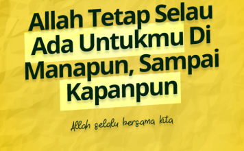 Bukti Allah Selalu Ada