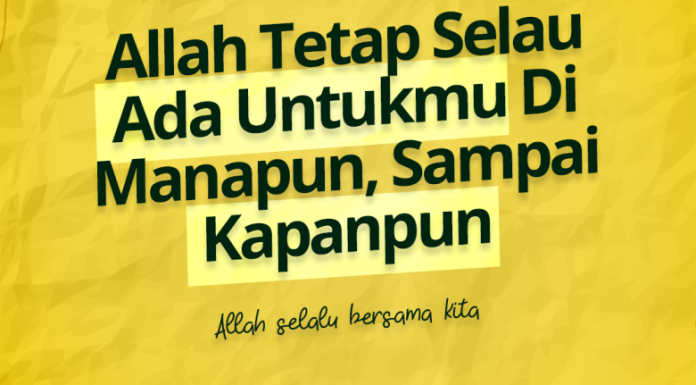Bukti Allah Selalu Ada untuk Kita Bukti Allah Selalu Ada