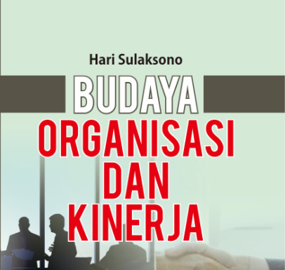 Buku Budaya Organisasi dan Kinerja, Ini Reviewnya