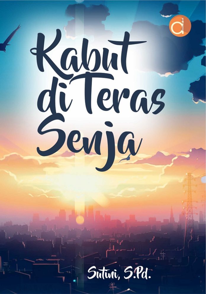 Buku Kumpulan Cerpen Kabut di Teras Senja Buku Kumpulan Cerpen Kabut di Teras Senja