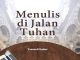 Buku Menulis di Jalan Tuhan