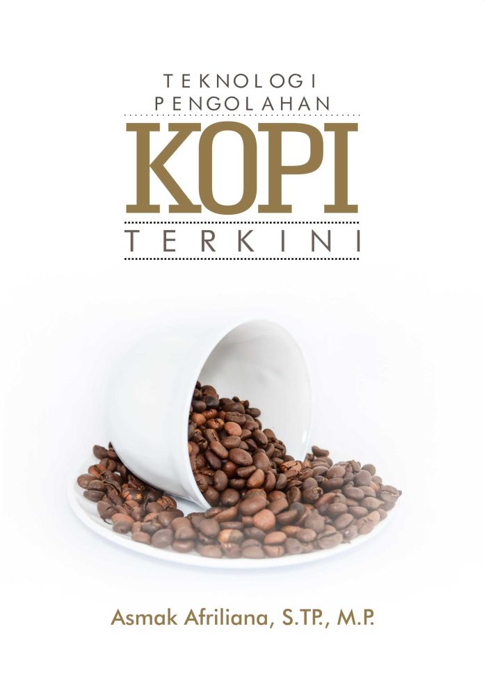 Review Buku Teknologi Pengolahan Kopi Terkini