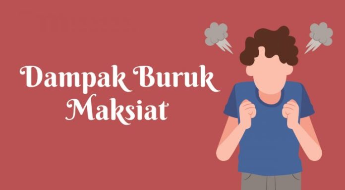 Dampak Buruk Maksiat