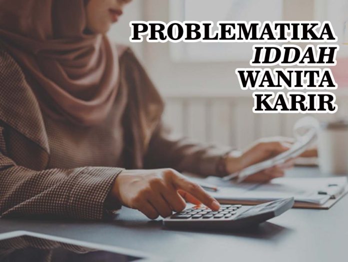 Hukum Bekerja Saat Masa 'Iddah dalam Islam Hukum Bekerja Saat Masa 'Iddah dalam Islam