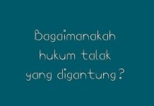 Hukum Menggantungkan Talak