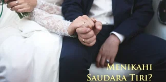 Hukum Menikahi Saudari Tiri dalam Islam