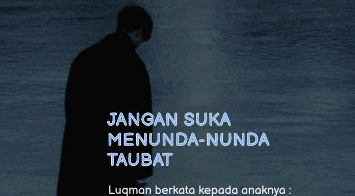 Hukum Menunda Taubat Jangan Menunda Taubat