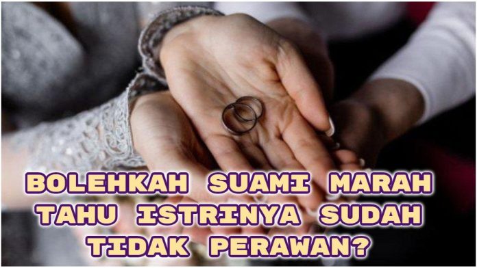Istri Sudah Tidak Perawan