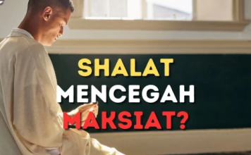 Kenapa Shalat Tidak Mencegah Maksiat