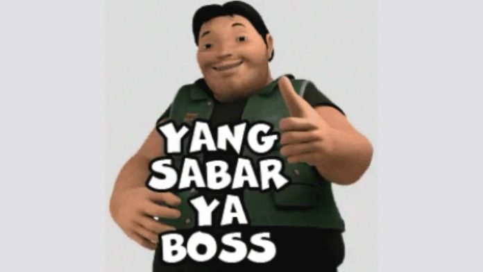 Kesabaran Adalah Kunci Kesuksesan Yang Sabar Ya Bos