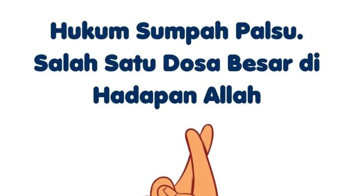 Konsekuensi Hukum Sumpah Palsu dalam Islam Konsekuensi Hukum Sumpah Palsu dalam Islam