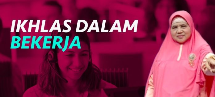 Konsep Ikhlas dalam Pekerjaan Bekerja Konsep Ikhlas dalam Pekerjaan Bekerja