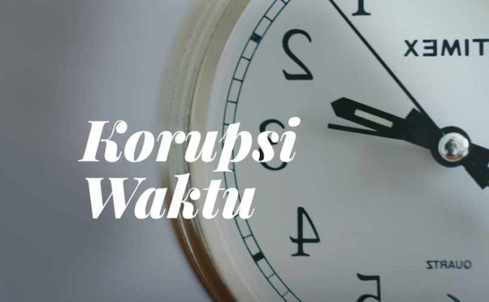 Korupsi Waktu