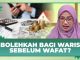 Membagi Warisan Sebelum Meninggal Bolehkah