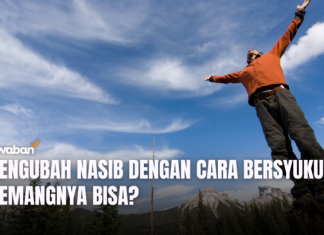 Mengubah Nasib dengan Bersyukur