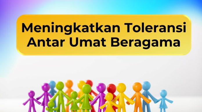 meningkatkan toleransi antar umat beragama