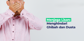 Menjaga Lisan dari Dusta dan ghibah