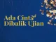 Musibah Tanda Allah Cinta, Jadi Ridha-lah dengan Takdir-Nya! Musibah Tanda Allah Cinta kepada Kita