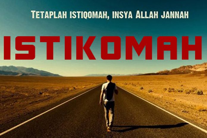 Pentingnya Istiqomah dalam Ketaakwaan