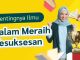 Pentingnya Ilmu untuk Kesuksesan Masa Depan Pentingnya ilmu untuk Kesuksesan
