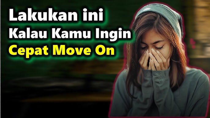 Tips Cepat Move On dalam Islam