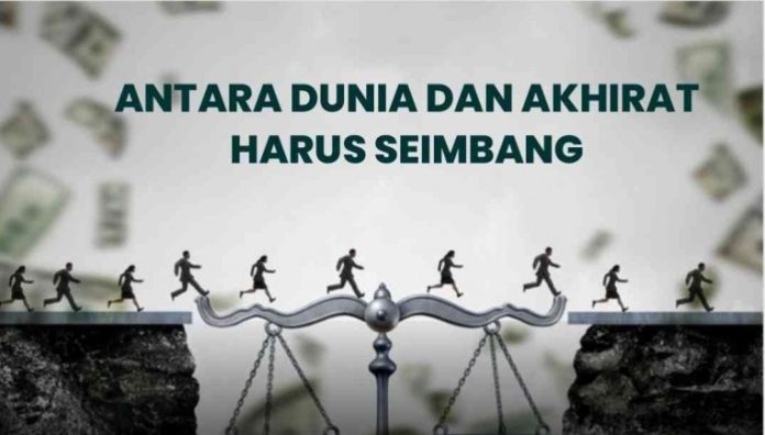 Tips Menyeimbangkan Dunia Akhirat