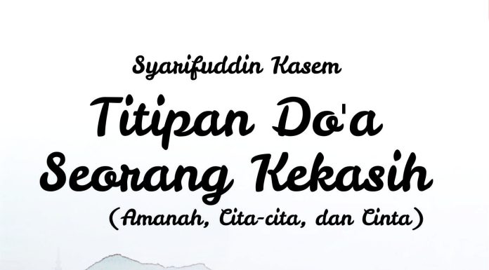 Review Novel Titipan Do’a Seorang Kekasih (Amanah, Cita-Cita, dan Cinta) Titipan doa seorang kekasih
