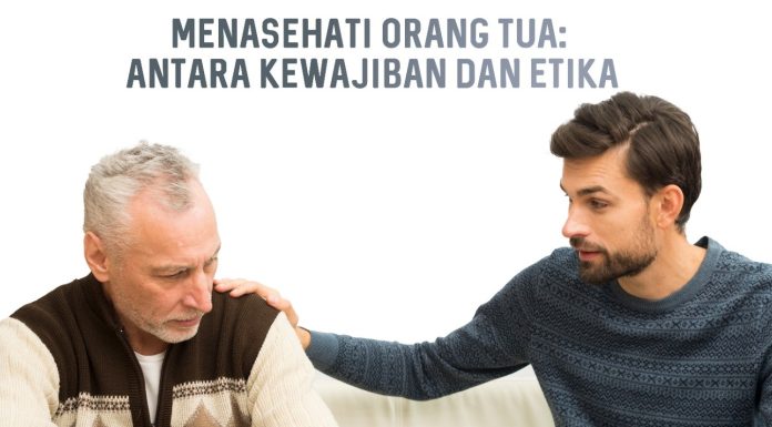 anak menasehati orang tua bolehkah