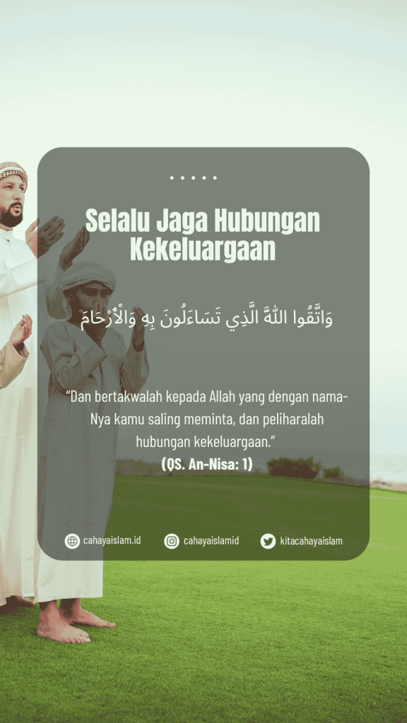 jangan mudah memutus silaturahmi