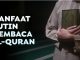 keajaiban rutin membaca Al-Qur'an