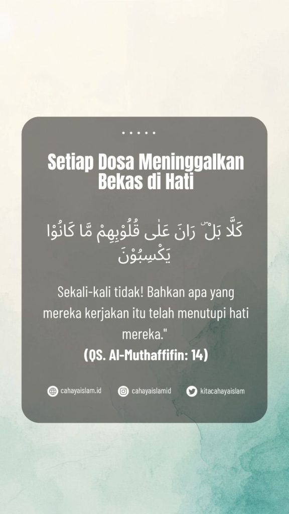 kebiasaan yang membuat hati semakin tertutup