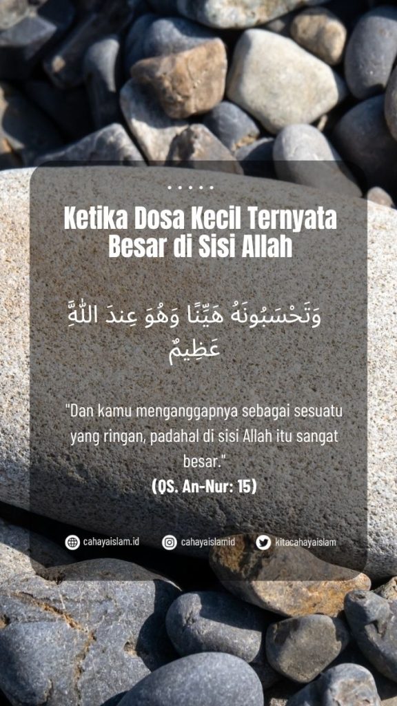kenapa sering meremehkan dosa kecil