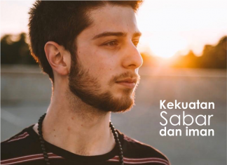kesabaran dalam dunia islam selalu dikaitkan dengan keimanan dan kekuatan seorang muslim dalam banyak kajian islam
