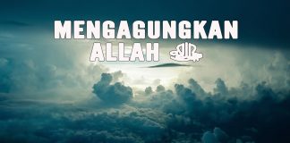 mengagungkan Allah lewat perbuatan