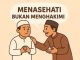 Mengingatkan Tanpa Menghakimi, Lebih Menyentuh Hati mengingatkan tanpa menghakimi