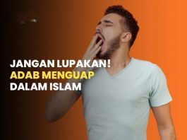 menguap berasal dari setan bagaimana adabnya
