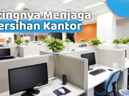 menjaga kebersihan tempat kerja