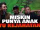 punya anak saat miskin apakah kejahatan